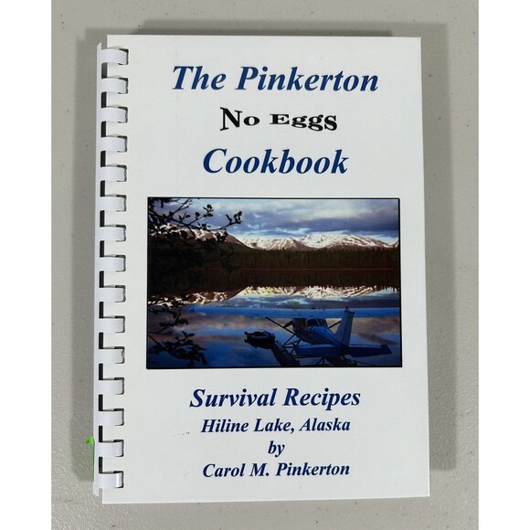 The Pinkerton No Eggs Cookbook Survival Recipes - Spiral Bound Alaska Allergies - Picture 1 of 8